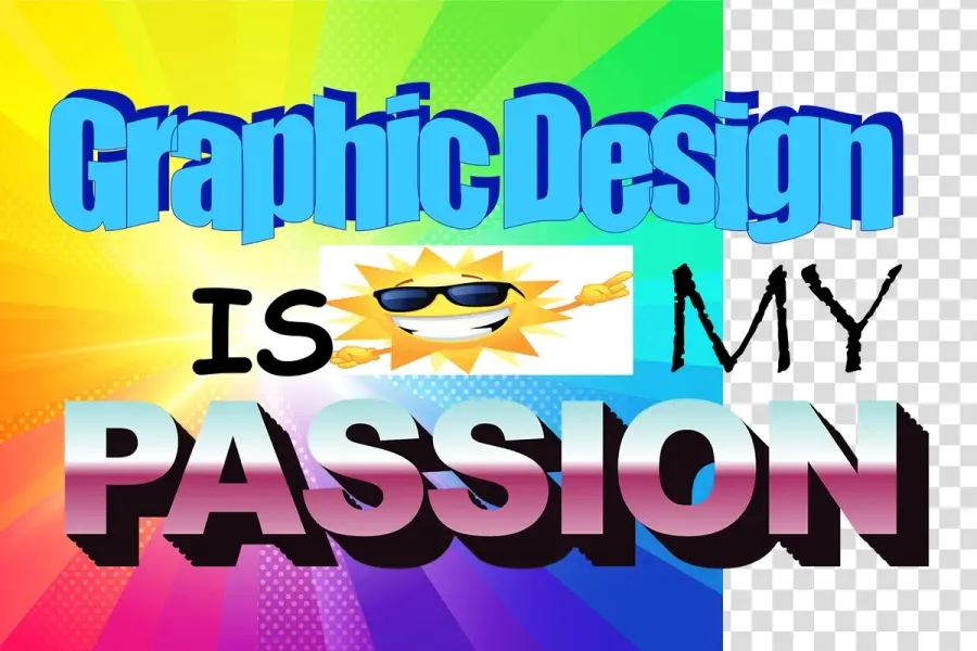Graphic Design is My Passion